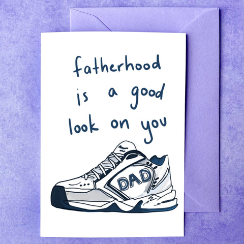 Maker / Scholar Dad Shoes Look Good On You | Father’s Day Card