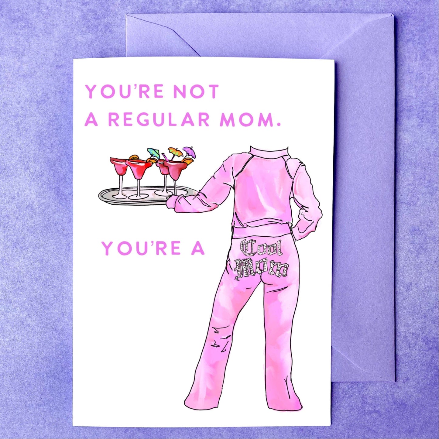 Not a regular mom, a cool mom | Mother’s Day Card